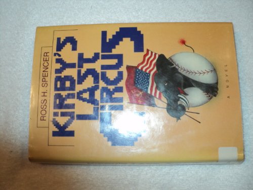 Stock-Bild f�r Kirby's Last Circus: A Novel