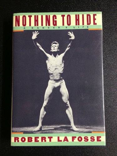 Beispielbild fr Nothing to Hide: A Dancer's Life zum Verkauf von Argosy Book Store, ABAA, ILAB