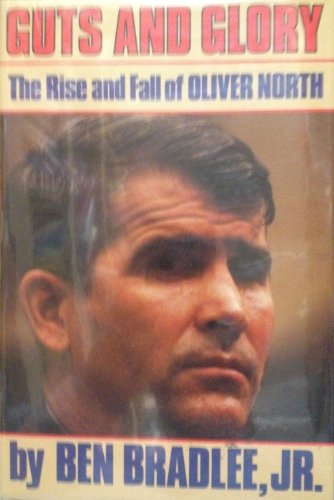Stock image for Guts And Glory-The Rise And Fall Of Oliver North for sale by Foxtrot Books