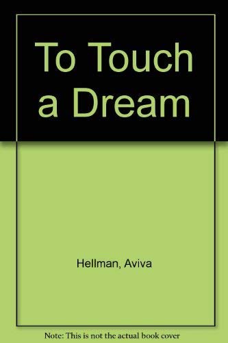 Stock image for To Touch a Dream for sale by Ergodebooks