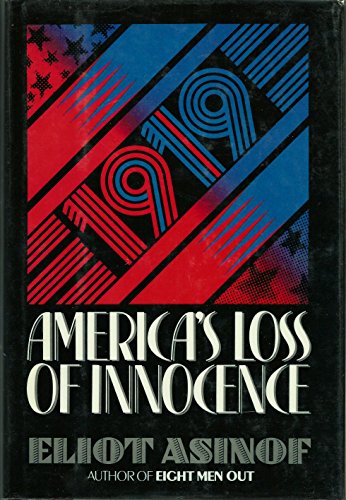 Stock image for 1919: America's Loss of Innocence for sale by Front Cover Books