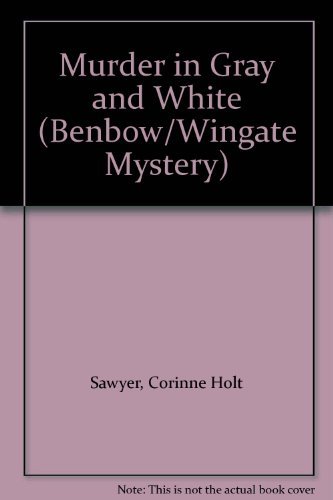 9781556111532: Murder in Gray and White (Benbow/Wingate Mystery)