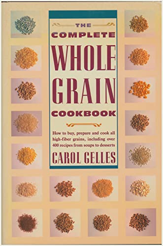 Beispielbild fr The Complete Whole Grain Cookbook zum Verkauf von Better World Books