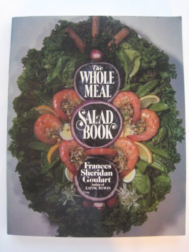 9781556111600: The Whole Meal Salad Book