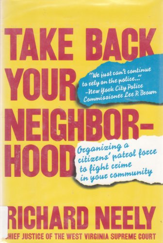 9781556111822: Take Back Your Neighborhood: A Case for Modern-Day "Vigilantism"