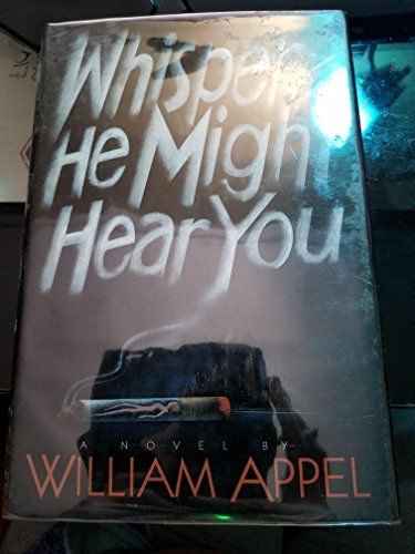 Stock image for Whisper. He Might Hear You for sale by Willis Monie-Books, ABAA