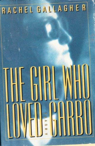 Girl Who Loved Garbo (9781556112003) by Gallagher, R.