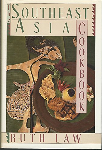 9781556112140: The Southeast Asia Cookbook