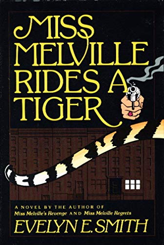 Stock image for Miss Melville Rides a Tiger for sale by WorldofBooks