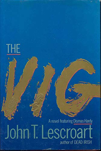 The Vig: A Novel (Dismas Hardy)