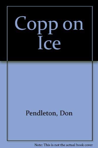 Copp on Ice (9781556112355) by Pendleton, Don