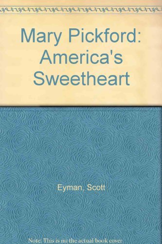 9781556112430: Mary Pickford: America's Sweetheart