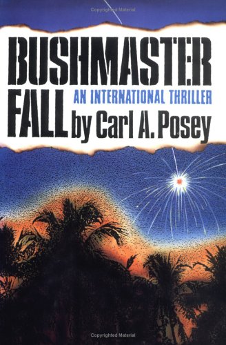 Imagen de archivo de Bushmaster Fall-an International Thriller a la venta por Ken's Book Haven