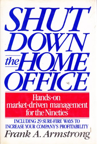 9781556112485: Shut Down the Home Office
