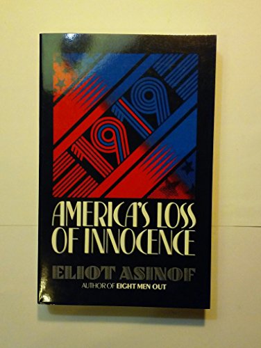 Beispielbild fr 1919 : America's Loss of Innocence zum Verkauf von Better World Books: West