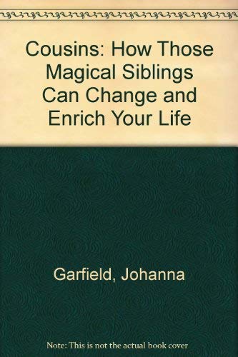 9781556112713: Cousins: How Those Magical Siblings Can Change and Enrich Your Life