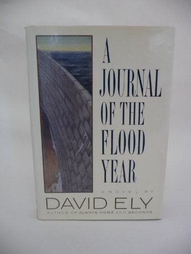 Imagen de archivo de A Journal of the Flood Year * a la venta por Memories Lost and Found