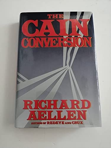 Imagen de archivo de The Cain Conversion a la venta por Wonder Book