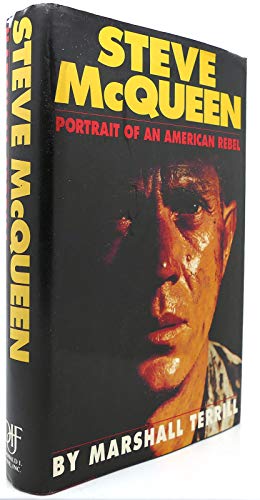 9781556113802: Steve McQueen: Portrait of an American Rebel