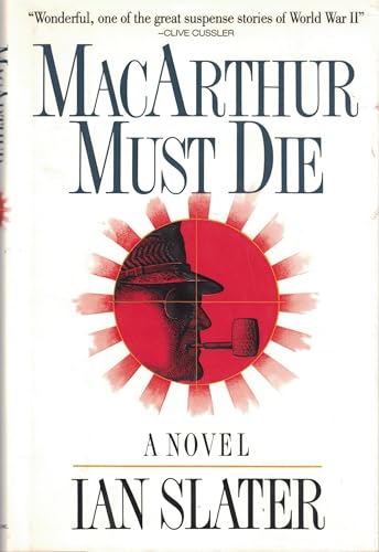 Beispielbild fr Macarthur Must Die: A Novel zum Verkauf von Wonder Book