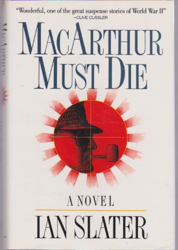 Stock image for Macarthur Must Die: A Novel for sale by SecondSale