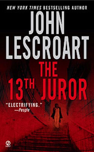 Beispielbild fr The 13th Juror: A Novel (Dismas Hardy) zum Verkauf von SecondSale