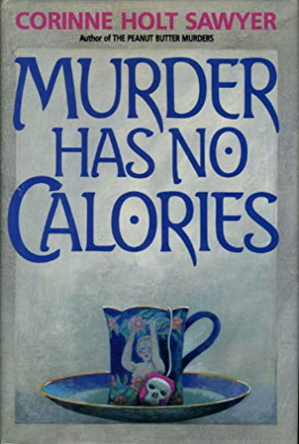 Imagen de archivo de Murder Has No Calories a la venta por Better World Books