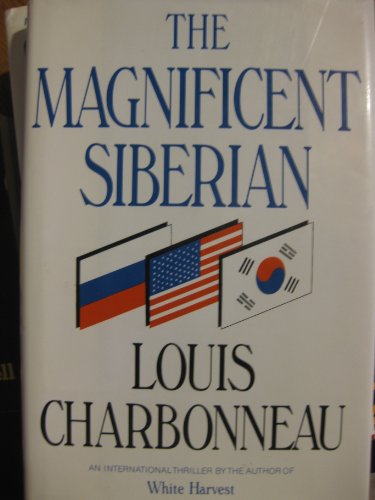 Imagen de archivo de The Magnificent Siberian a la venta por BookHolders