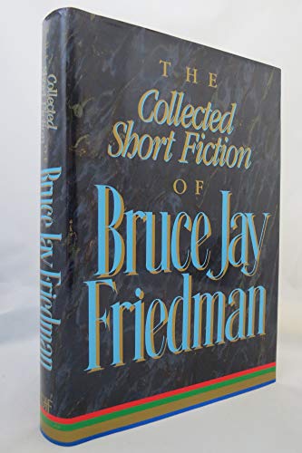 Beispielbild fr The Collected Short Fiction of Bruce Jay Friedman zum Verkauf von Better World Books