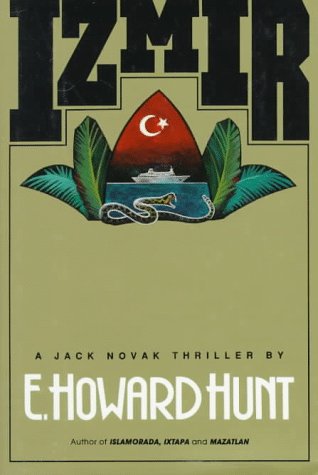 Izmir (Jack Novak) (9781556114748) by Hunt, E. Howard