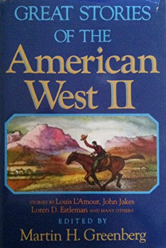 Imagen de archivo de Great Stories of the American West II a la venta por Better World Books