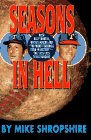 Imagen de archivo de Seasons in Hell a la venta por ZBK Books