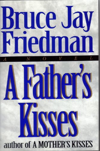 Imagen de archivo de A Father's Kisses a la venta por Better World Books: West