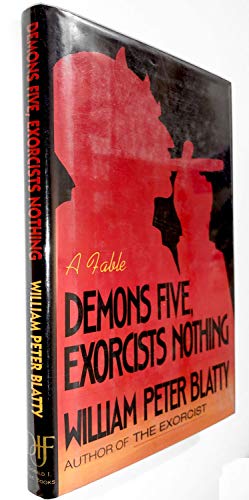 Imagen de archivo de Demons Five, Exorcists Nothing: A Fable a la venta por ThriftBooks-Atlanta