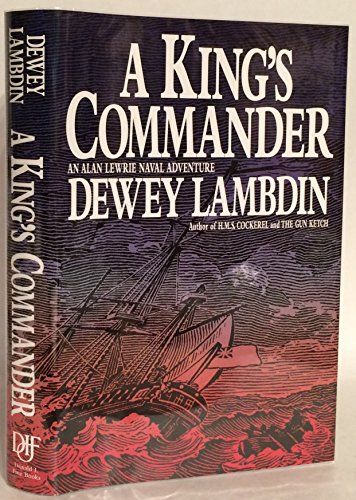 Stock image for A King's Commander (Alan Lewrie) for sale by Books of the Smoky Mountains