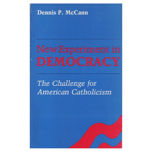 Stock image for New Experiment in Democracy: The Challenge for American Catholicism for sale by Great Matter Books