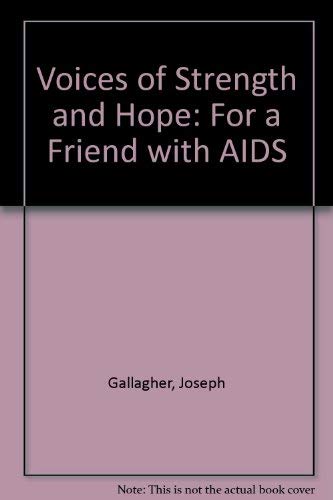 Beispielbild fr Voices of Strength And Hope for a Friend With AIDS zum Verkauf von Wonder Book