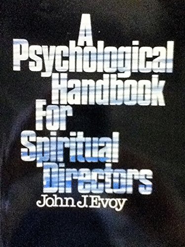 Beispielbild fr A Psychological Handbook for Spiritual Directors zum Verkauf von Better World Books