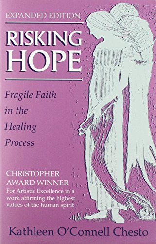 Imagen de archivo de Risking Hope: Fragile Faith in the Healing Process a la venta por SuzyQBooks