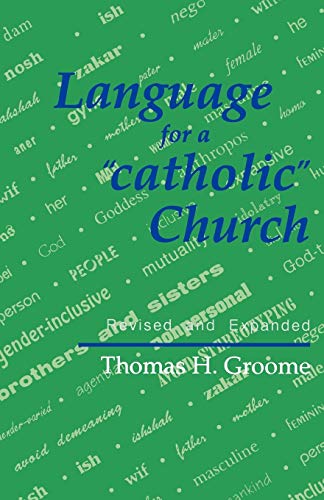 Imagen de archivo de Language for a 'catholic' Church a la venta por GF Books, Inc.