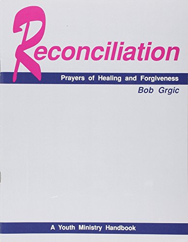 9781556124228: Reconciliation: Prayers of Forgiveness and Healing