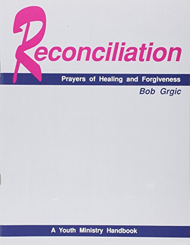 Stock image for Reconciliation: Prayers of Healing and Forgiveness for sale by Tall Stories BA