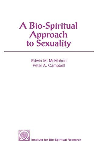 Stock image for A Bio-Spiritual Approach to Sexuality for sale by Phatpocket Limited