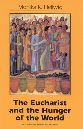 Imagen de archivo de Eucharist and the Hunger of the World a la venta por SecondSale