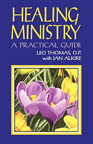 Imagen de archivo de Healing Ministry : A Practical Guide a la venta por Better World Books: West
