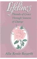 Stock image for Lifelines : Threads of Grace Through Seasons of Change for sale by Better World Books