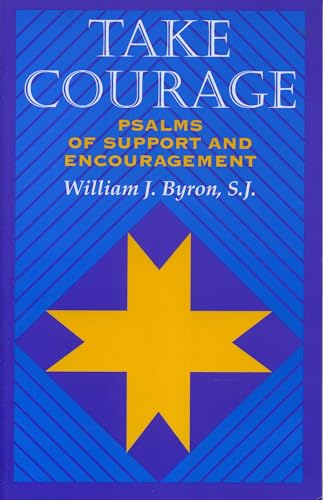 Imagen de archivo de Take Courage: Psalms of Support and Encouragement a la venta por ThriftBooks-Atlanta