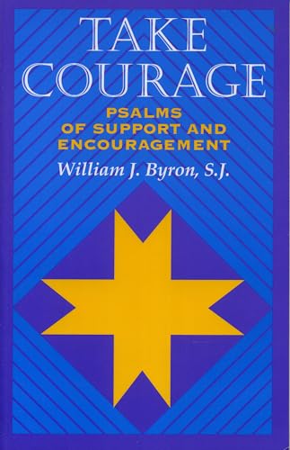 Stock image for Take Courage: Psalms of Support and Encouragement for sale by ThriftBooks-Atlanta