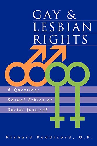 Gay & Lesbian Rights Format: Paperback - Peddicord O.P., Richard Peddicord O.P.