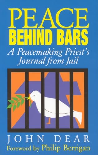 Beispielbild fr Peace Behind Bars: A Peacemaking Priest's Journey from Jail zum Verkauf von SecondSale